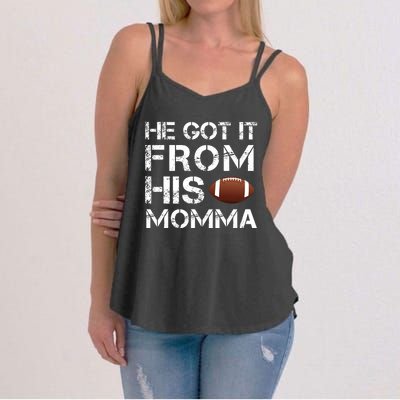 He Got It From His Momma Funny Football Women's Strappy Tank