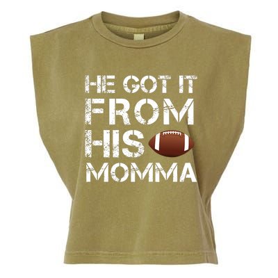 He Got It From His Momma Funny Football Garment-Dyed Women's Muscle Tee