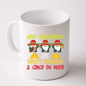 Holy Guacamole It's Thirsty Thursday And Cinco De Mayo Gift Coffee Mug