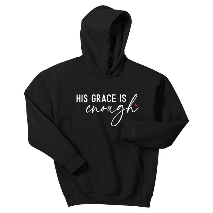 His Grace Is Enough Bible Verse Christian Kids Hoodie