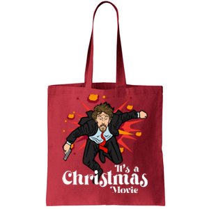 Hans Gruber It’S A Christmas Movie Is A Christmas Movie Tote Bag