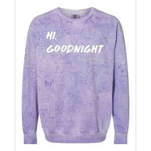 HI. Goodnight. John Fetterman Funny Debate Quote Colorblast Crewneck Sweatshirt