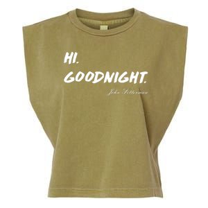 HI. Goodnight. John Fetterman Funny Debate Quote Garment-Dyed Women's Muscle Tee