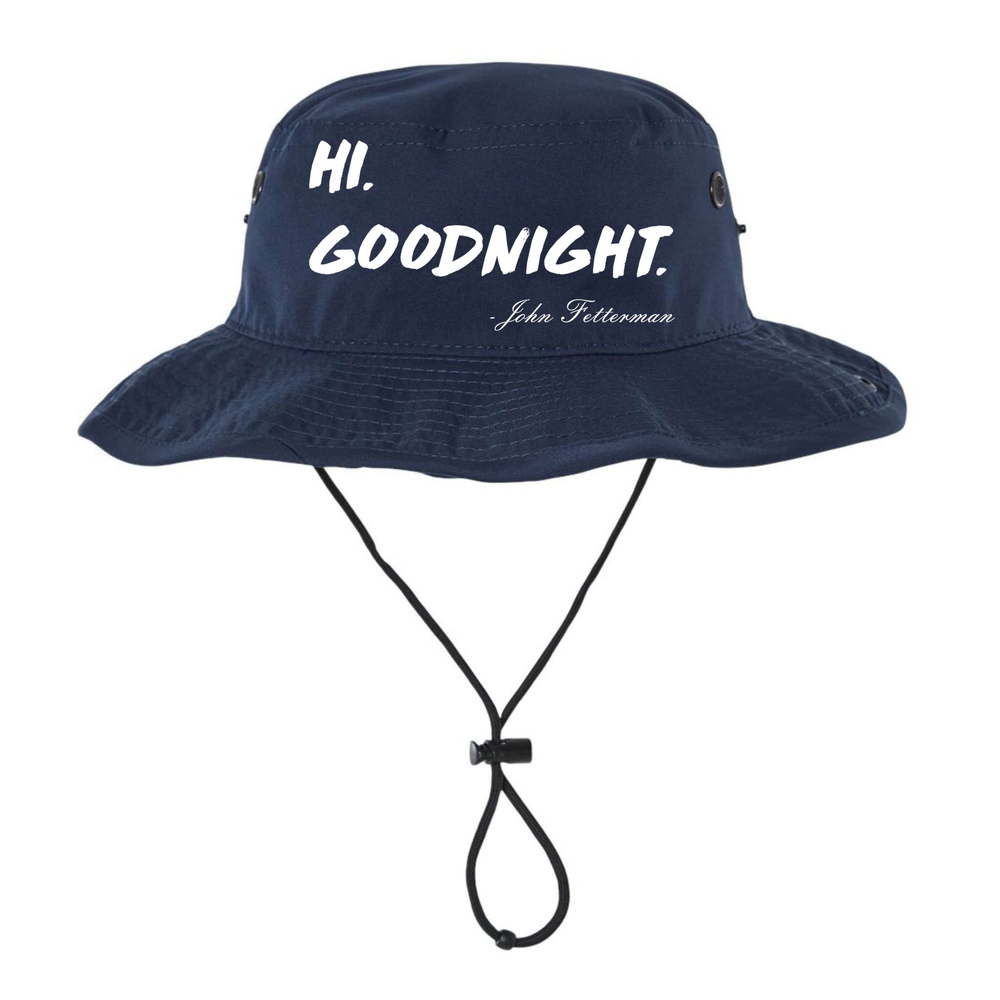 HI. Goodnight. John Fetterman Funny Debate Quote Bucket Hat