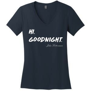 HI. Goodnight. John Fetterman Funny Debate Quote Women's V-Neck T-Shirt