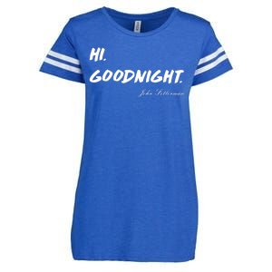 HI. Goodnight. John Fetterman Funny Debate Quote Enza Ladies Jersey Football T-Shirt