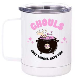 Halloween . Ghouls Just Want To Have Fun. Scary 12 oz Stainless Steel Tumbler Cup