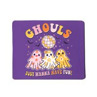 Halloween Ghouls Just Wanna Have Fun Mousepad