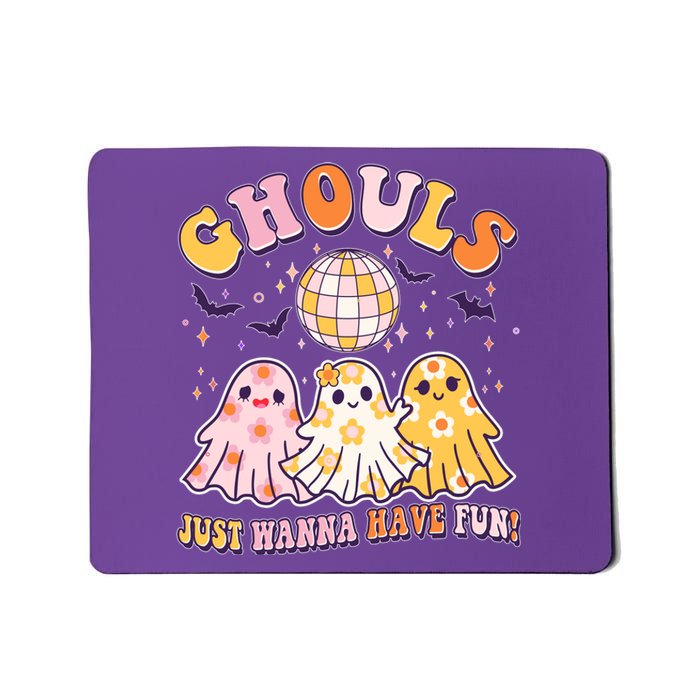 Halloween Ghouls Just Wanna Have Fun Mousepad