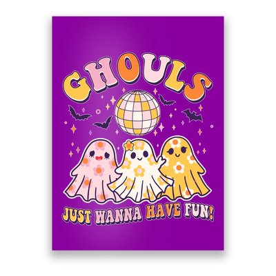 Halloween Ghouls Just Wanna Have Fun Poster