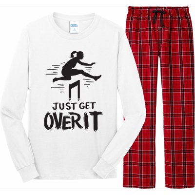 Hurdler Gift Just Get Over It Track Field Gift Long Sleeve Pajama Set