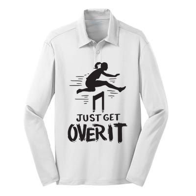 Hurdler Gift Just Get Over It Track Field Gift Silk Touch Performance Long Sleeve Polo