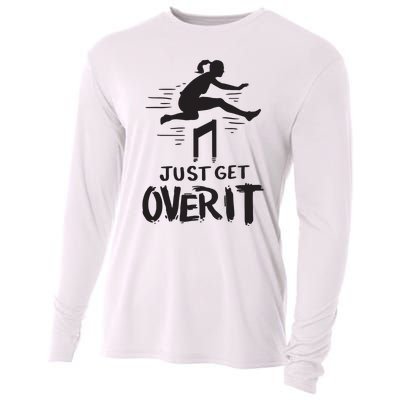 Hurdler Gift Just Get Over It Track Field Gift Cooling Performance Long Sleeve Crew