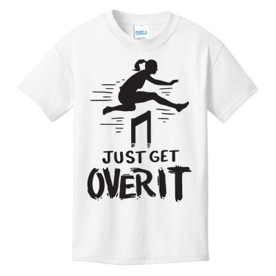 Hurdler Gift Just Get Over It Track Field Gift Kids T-Shirt