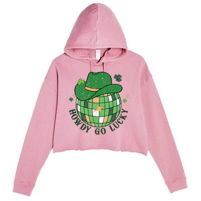 Howdy Go Lucky Western St Patrick Day Cowboy Hat Irish Disco Crop Fleece Hoodie