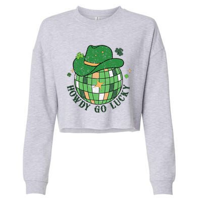 Howdy Go Lucky Western St Patrick Day Cowboy Hat Irish Disco Cropped Pullover Crew