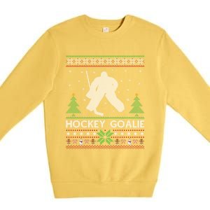 Hockey Goaltender Lover Ugly Hockey Goaltender Christmas Funny Gift Premium Crewneck Sweatshirt