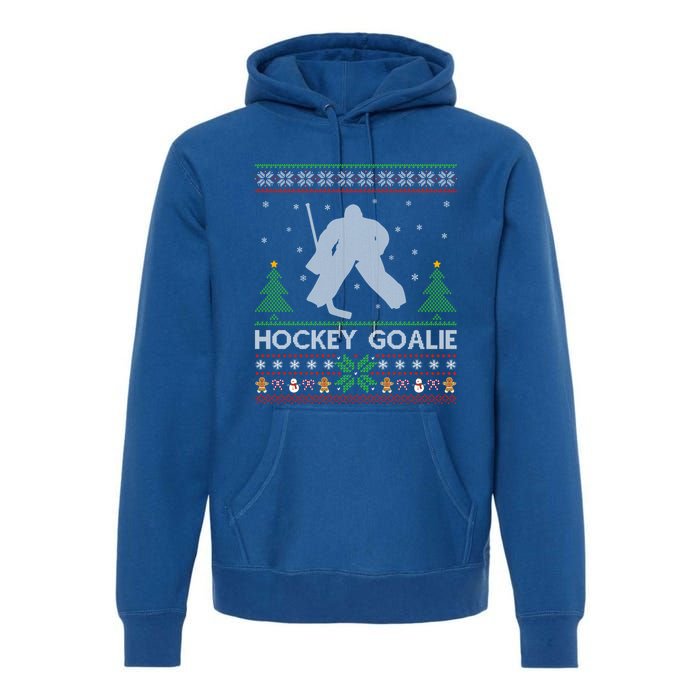 Hockey Goaltender Lover Ugly Hockey Goaltender Christmas Funny Gift Premium Hoodie