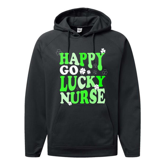 Happy Go Lucky Nurse St Patricks Day Performance Fleece Hoodie