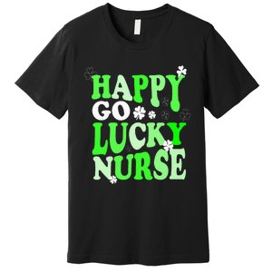 Happy Go Lucky Nurse St Patricks Day Premium T-Shirt