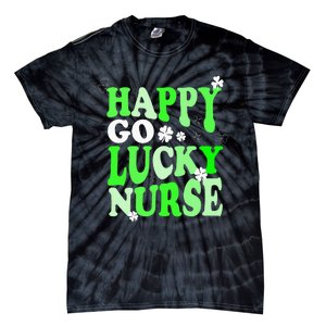 Happy Go Lucky Nurse St Patricks Day Tie-Dye T-Shirt