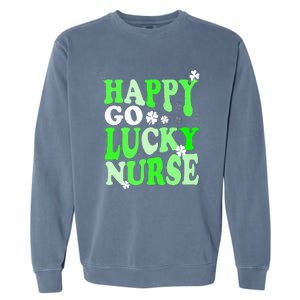 Happy Go Lucky Nurse St Patricks Day Garment-Dyed Sweatshirt