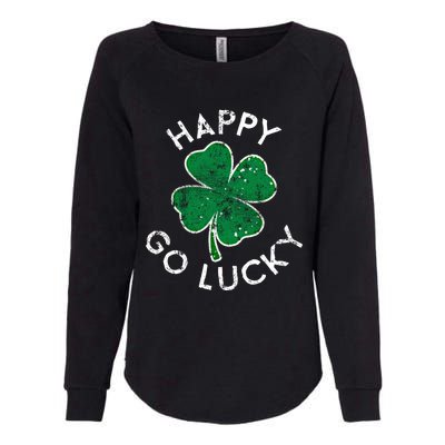 Happy Go Luck Lucky Clover St Patrick's Day Distress Great Gift Womens California Wash Sweatshirt