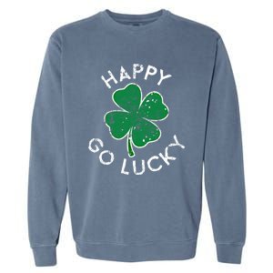 Happy Go Luck Lucky Clover St Patrick's Day Distress Great Gift Garment-Dyed Sweatshirt