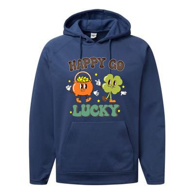 Happy Go Lucky Funny St Patrick Day Groovy Cool Gift Performance Fleece Hoodie