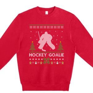 Hockey Goaltender Lover Ugly Hockey Goaltender Christmas Funny Gift Premium Crewneck Sweatshirt