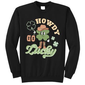 Howdy Go Lucky Funny St Patrick's Day Western Cowboy Lucky Vibes Sweatshirt