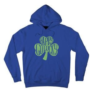 Happy Go Lucky Stylish Text Inside Clover St Patrick's Day Gift Tall Hoodie