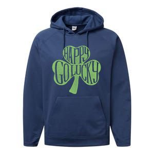 Happy Go Lucky Stylish Text Inside Clover St Patrick's Day Gift Performance Fleece Hoodie