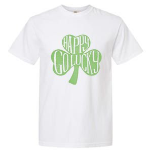 Happy Go Lucky Stylish Text Inside Clover St Patrick's Day Gift Garment-Dyed Heavyweight T-Shirt