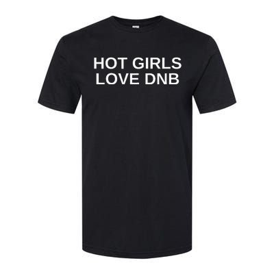 Hot Girl Love Dnb Rave Techno Dj Drum And Bass Softstyle® CVC T-Shirt