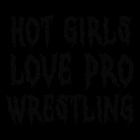 Hot Girl Love Pro Wrestling Funny Saying Quote Gift Drawstring Bag