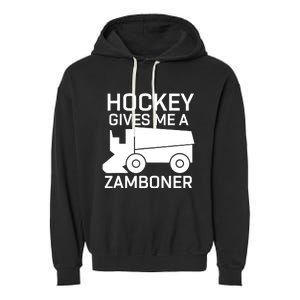 Hockey Gives Me A Zamboner Funny Hockey Garment-Dyed Fleece Hoodie