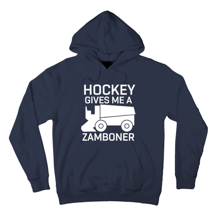 Hockey Gives Me A Zamboner Funny Hockey Hoodie