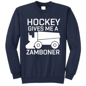 Hockey Gives Me A Zamboner Funny Hockey Sweatshirt