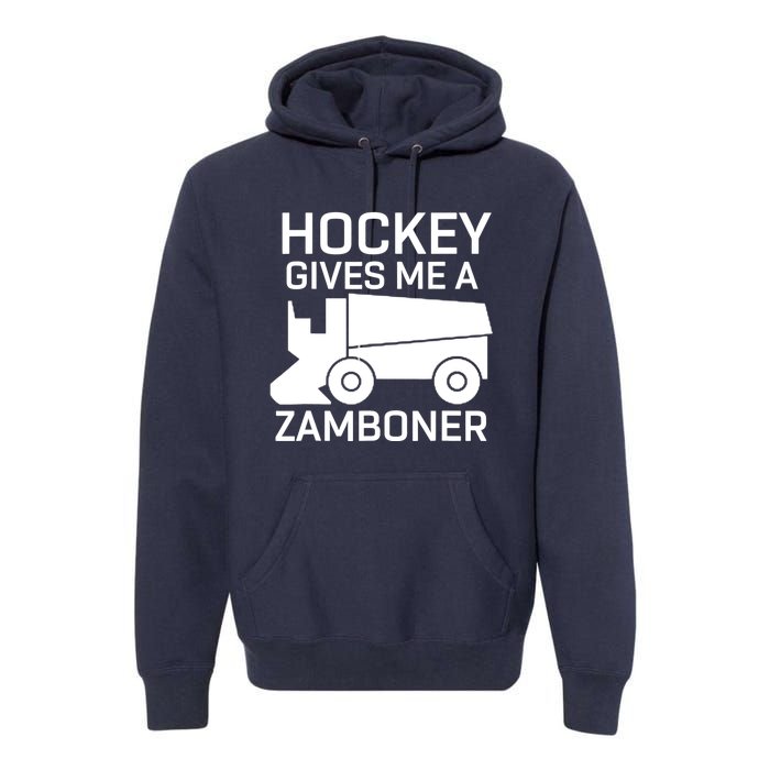 Hockey Gives Me A Zamboner Funny Hockey Premium Hoodie