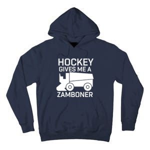 Hockey Gives Me A Zamboner Funny Hockey Tall Hoodie