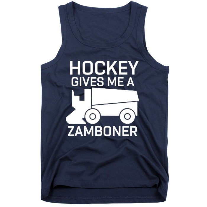 Hockey Gives Me A Zamboner Funny Hockey Tank Top