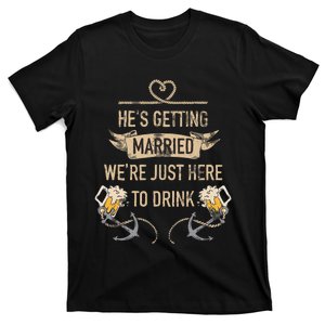 Hes Getting Married Funny Groomsmen Bachelor Party T-Shirt