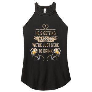 Hes Getting Married Funny Groomsmen Bachelor Party Women's Perfect Tri Rocker Tank