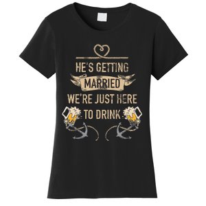 Hes Getting Married Funny Groomsmen Bachelor Party Women's T-Shirt