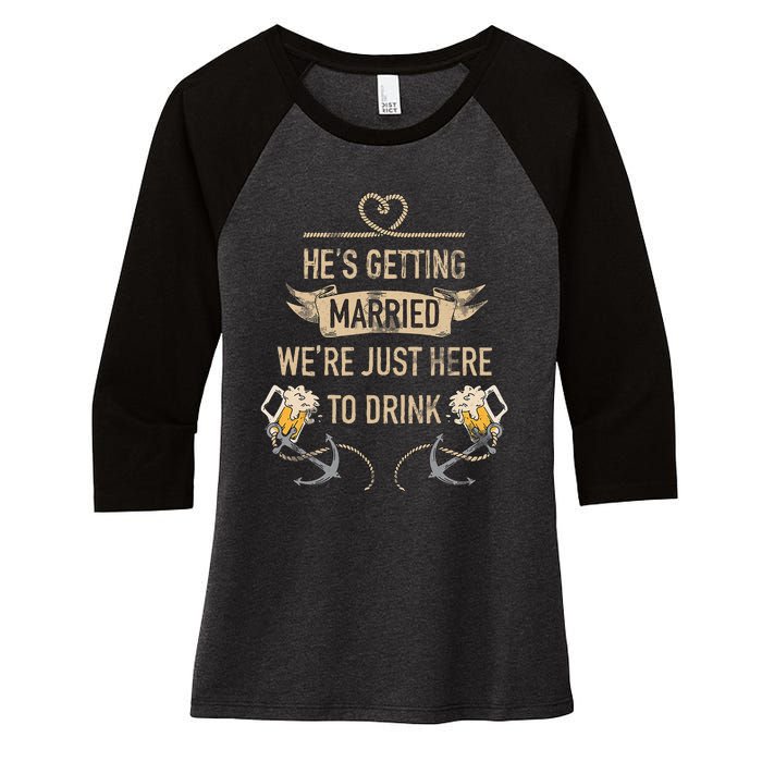 Hes Getting Married Funny Groomsmen Bachelor Party Women's Tri-Blend 3/4-Sleeve Raglan Shirt