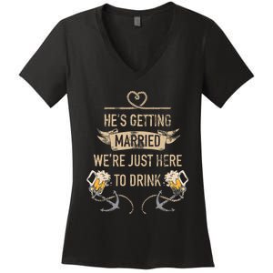 Hes Getting Married Funny Groomsmen Bachelor Party Women's V-Neck T-Shirt