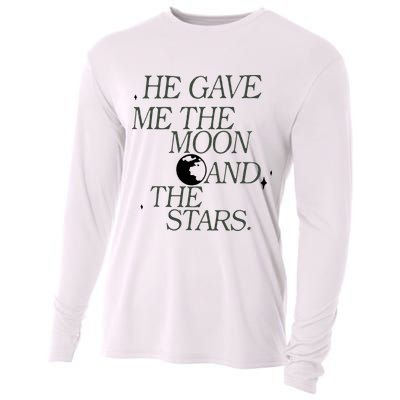 He Gave Me The Moon And Stars Infinity Funny Quote Saying Cooling Performance Long Sleeve Crew