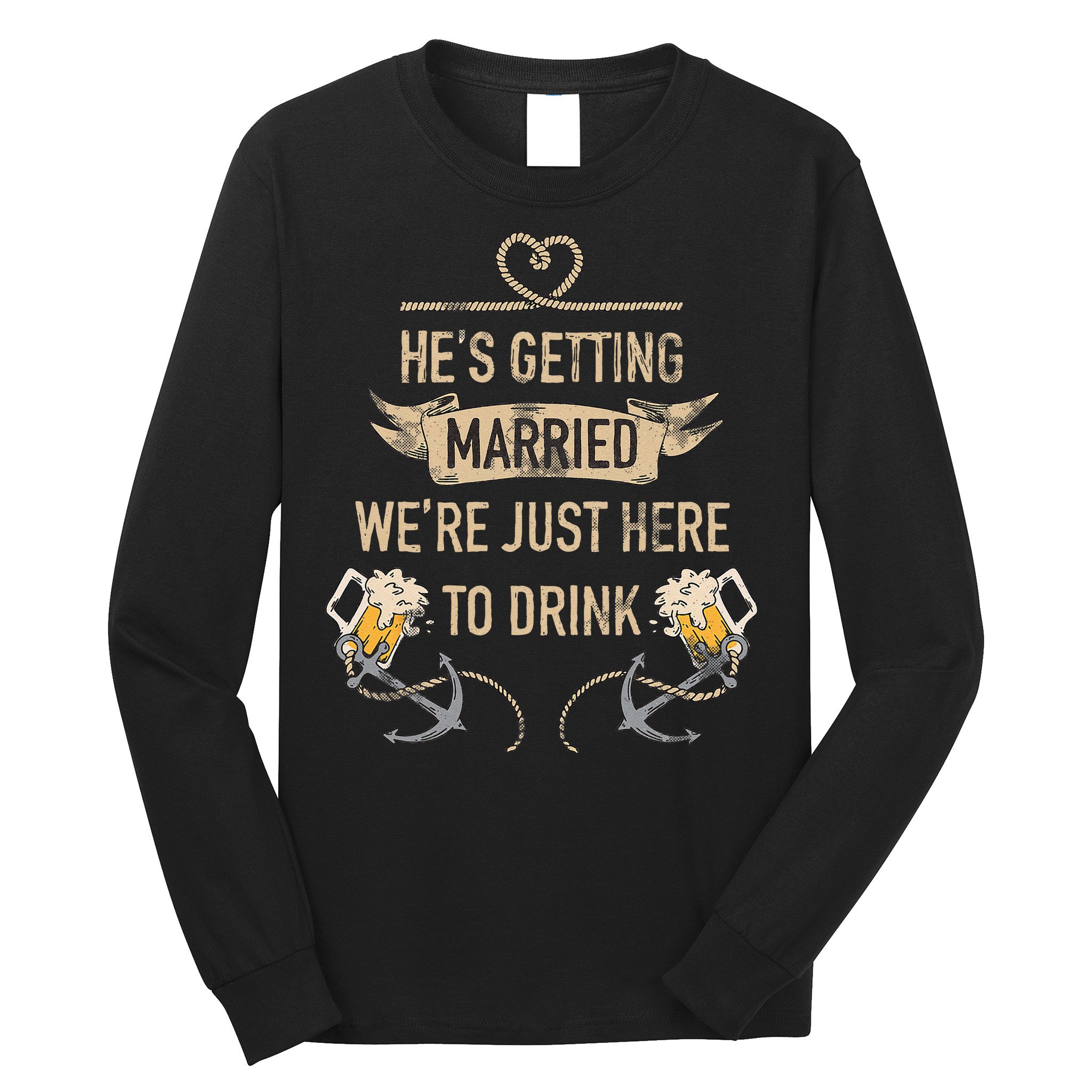 Hes Getting Married Funny Groomsmen Bachelor Party Long Sleeve Shirt