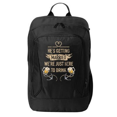 Hes Getting Married Funny Groomsmen Bachelor Party City Backpack